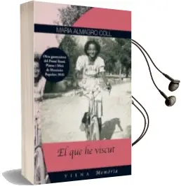 Descargar AudioLibro El que he Viscut (Premi Roma Planas i Miro de Memories Populars 2010) de Maria Almagro Coll año 2011