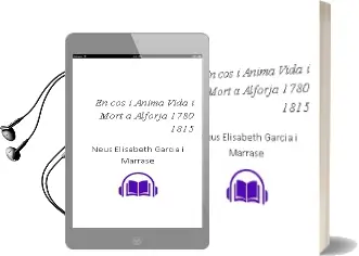 Descargar AudioLibro En cos i Anima: Vida i Mort a Alforja, 1780-1815 de Neus Elisabeth Garcia I Marrase año 2011