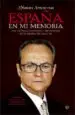 AudioLibro España en mi Memoria: Una Cronica Cotidiana y Sentimental de la e Spaña del Siglo xx de Alfonso Arteseros