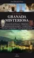 AudioLibro Guia Secreta Granada Misteriosa: Casas Encantadas, Crimenes, Prod Igios Religiosos, Apariciones, Santos y Martires, Enclaves Magicos de Jose Manuel Frias