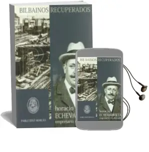 Descargar AudioLibro Horacio Echevarrieta: Empresario Republicano de Pablo Diaz Morlan año 2011