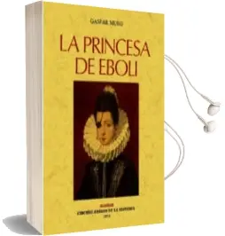 Descargar AudioLibro La Princesa de Eboli (Facsimiles Maxtor) de Gaspar Muro año 2011