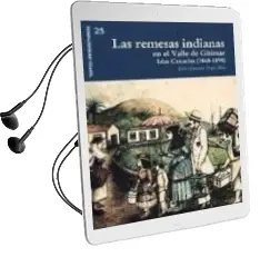 Descargar AudioLibro Las Remesas Indianas en el Valle de Guimar. Islas Canarias (1868- 1898) de Julio Antonio Yanes Mesa año 2011