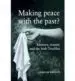 AudioLibro Making Peace With the Past?: Memory, Trauma and the Irish Trouble s de Graham Dawson