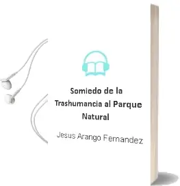 Descargar AudioLibro Somiedo: De la Trashumancia al Parque Natural de Jesus Arango Fernandez año 2011
