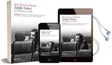 Descargar AudioLibro Adolfo Suarez: La Historia que no se Conto de Juan Francisco Fuentes Aragones año 2011