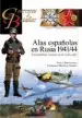 AudioLibro Alas Españolas en Rusia 1941/44: Escuadrillas Azules en la Luftwa ffe de Francisco Martinez Canales
