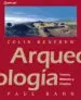 AudioLibro Arqueologia: Teorias, Metodos y Practicas (2ª ed) de Paul Bahn