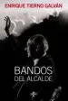 AudioLibro Bandos del Alcalde de Enrique Tierno Galvan