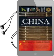 Descargar AudioLibro China: Historia, Pensamiento, Arte y Cultura de Luis Palacios Bañuelos año 2011