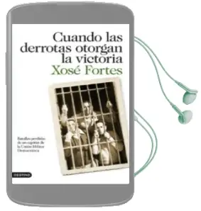 Descargar AudioLibro Cuando las Derrotas Otorgan la Victoria de Xose Fortes año 2011