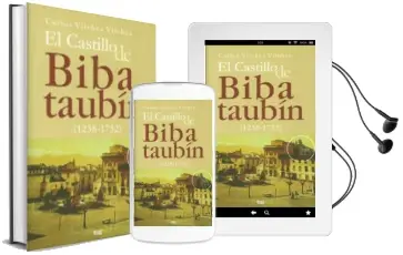 Descargar AudioLibro El Castillo de Bibataubin (1238-1752) de Carlos Vilchez Vilchez año 2011