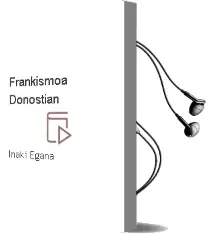 Descargar AudioLibro Frankismoa Donostian de Iñaki Egaña año 2011