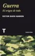 AudioLibro Guerra: El Origen de Todo de Victor Davis Hanson