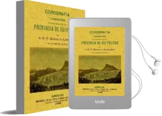 Descargar AudioLibro Guipuzcoa. Corografia o Descripcion de la muy Noble y muy Leal pr Ovincia (Ed. Facsimil) de Manuel De Larramendi año 2011