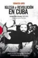 AudioLibro Iglesia y Revolucion en Cuba: Enrique Perez Serantes (1883-1968), el Obispo que Salvo a Fidel Castro de Ignacio Uria