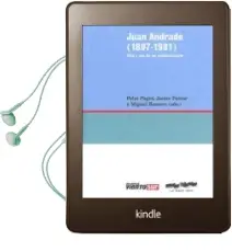 Descargar AudioLibro Juan Andrade (1897-1981): Vida y voz de un Revolucionario de Pelai Pages año 2011