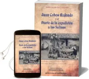 Descargar AudioLibro Juan Cobos Redondo y el Diario de la Expedicion a las Salinas de Purificacion Gato Castaño año 2011