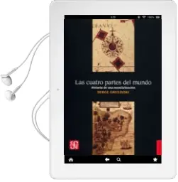 Descargar AudioLibro Las Cuatro Partes del Mundo: Historia de una Mundializacion de Serge Gruzinski año 2011