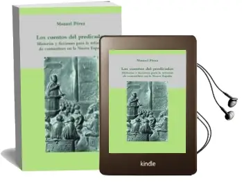 Descargar AudioLibro Los Cuentos del Predicador: Historias y Ficciones para la Reforma de Costumbres en la Nueva España de Manuel Perez año 2011