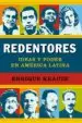 AudioLibro Redentores, Ideas y Poder en America Latina de Jose Ignacio Echevarria Asteinza