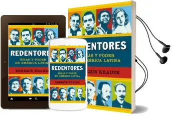 Descargar AudioLibro Redentores, Ideas y Poder en America Latina de Jose Ignacio Echevarria Asteinza año 2011