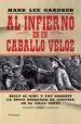 AudioLibro Al Infierno en un Caballo Veloz de Mark Lee Gardner