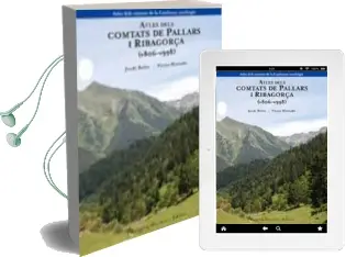 Descargar AudioLibro Atles Dels Comtats de Pallars i Ribagorça (V806-V998) de Jordi Bolos I Masclans año 2012