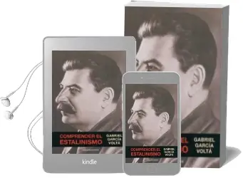 Descargar AudioLibro Comprender el Estalinismo: Luces y Sombras de una Revolucion de Gabriel Garcia Volta año 2012