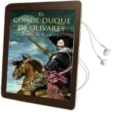 Descargar AudioLibro El Conde-Duque de Olivares de John H. Elliott año 2012