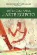 AudioLibro Entender y Amar el Arte Egipcio de Fernando Estrada Laza