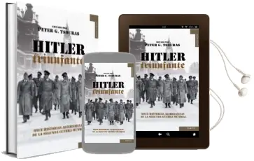 Descargar AudioLibro Hitler Triunfante: Once Historias Alternativas de la Segunda Guer ra Mundial de Peter G. Tsouras año 2012