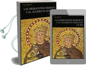 Descargar AudioLibro Las Migraciones Barbaras y el Occidente Romano de Guy Halsall año 2012