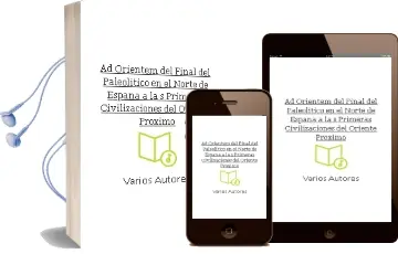 Descargar AudioLibro Ad Orientem: Del Final del Paleolitico en el Norte de España a la s Primeras Civilizaciones del Oriente Proximo de Varios Autores año 2012