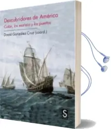 Descargar AudioLibro Descubridores de America: Colon, los Marinos y los Puertos de David Gonzalez Cruz año 2012