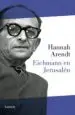 AudioLibro Eichmann en Jerusalen: Un Estudio Sobre la Banalidad del mal de Hannah Arendt