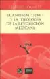 AudioLibro El Antisemitismo y la Ideologia de la Revolucion Mexicana de Claudio Lomnitz