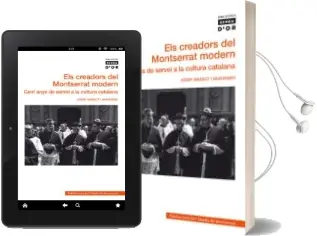 Descargar AudioLibro Els Creadors del Montserrat Modern de Josep Massot I Muntaner año 2012