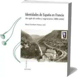 Descargar AudioLibro Identidades de España en Francia de Maria Llombart Huesca año 2012