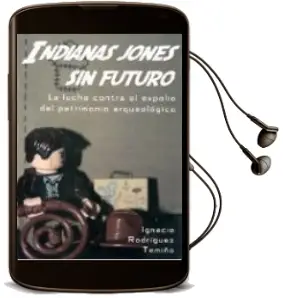 Descargar AudioLibro Indianas Jones sin Futuro de Ignacio Rodriguez Temino año 2012