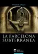 AudioLibro La Barcelona Subterranea de Mireia Valls