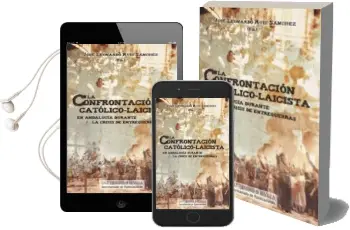 Descargar AudioLibro La Confrontacion Catolico-Laicista en Andalucia Durante la Crisis de Entreguerras de Jose Leonardo Ruiz Sanchez año 2012