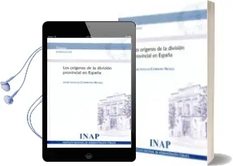 Descargar AudioLibro Los Origenes de la Division Provincial en España de Jose Ignacio Cebreiro Nuñez año 2012