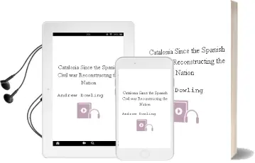 Descargar AudioLibro Catalonia Since the Spanish Civil War: Reconstructing the Nation de Andrew Dowling año 2012