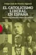 AudioLibro Catolicismo Liberal en España de Felipe Jose Vicente Alguero