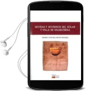 Descargar AudioLibro Devisas Reviseros del Solar y Villa de Valdeosera de Pedro Luis Beltran Onofre año 2012