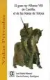 AudioLibro El Gran rey Alfonso Viii de Castilla, el de las Navas de Tolosa de Jose Maria Garcia Osuna