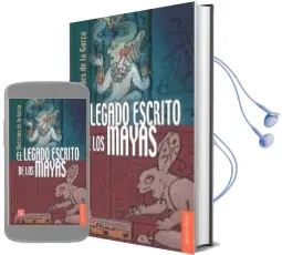 Descargar AudioLibro El Legado Escrito de los Mayas de Mercedes De La Garza Camino año 2012
