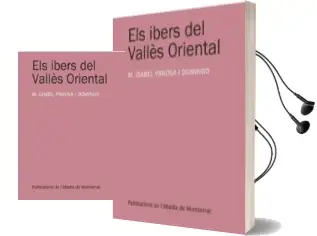 Descargar AudioLibro Els Ibers al Valles Oriental de Maria Isabel Panosa año 2012