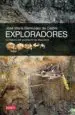 AudioLibro Exploradores: La Historia del Yacimiento de Atapuerca de Jose Maria Bermudez De Castro